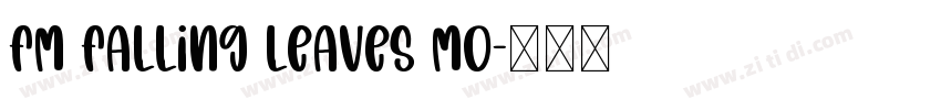FM Falling Leaves Mo字体转换